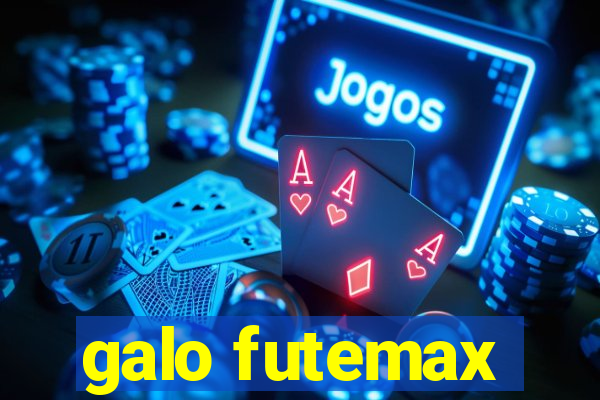 galo futemax